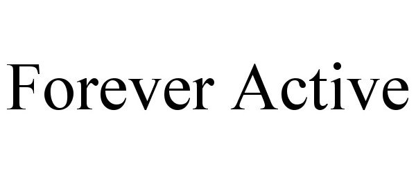 Trademark Logo FOREVER ACTIVE