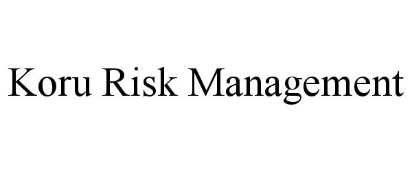 Trademark Logo KORU RISK MANAGEMENT
