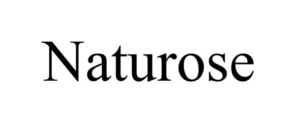 Trademark Logo NATUROSE