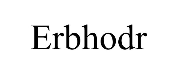 Trademark Logo ERBHODR