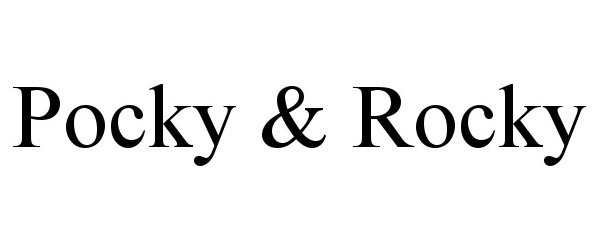  POCKY &amp; ROCKY