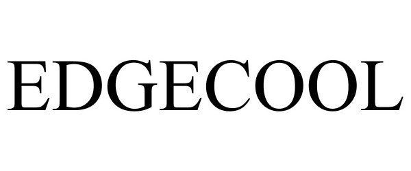 Trademark Logo EDGECOOL