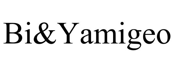  BI&amp;YAMIGEO