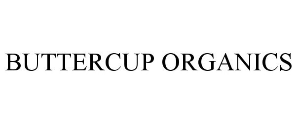 Trademark Logo BUTTERCUP ORGANICS