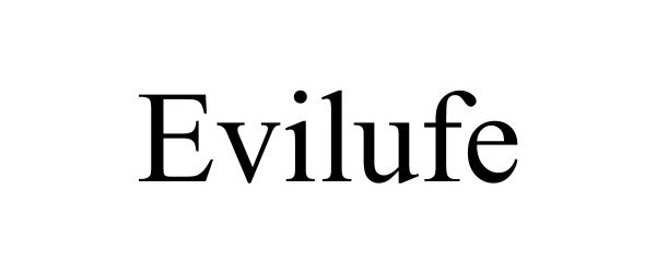 Trademark Logo EVILUFE
