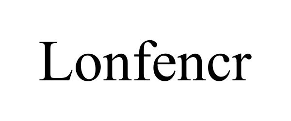 Trademark Logo LONFENCR