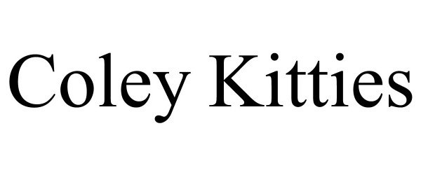  COLEY KITTIES