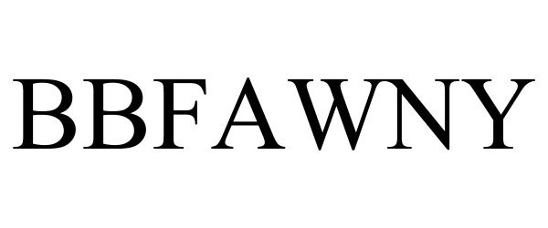 Trademark Logo BBFAWNY