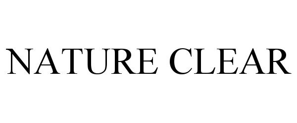 Trademark Logo NATURE CLEAR
