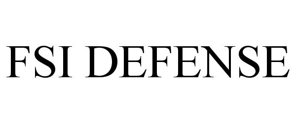 Trademark Logo FSI DEFENSE