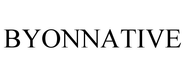 Trademark Logo BYONNATIVE