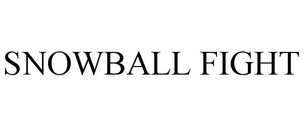 Trademark Logo SNOWBALL FIGHT