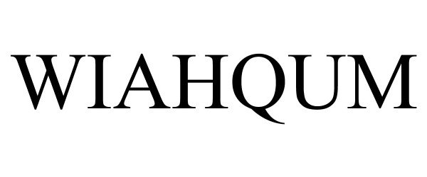 Trademark Logo WIAHQUM