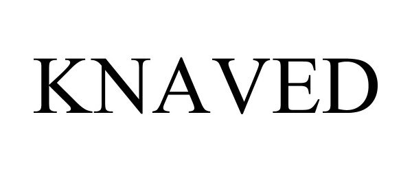 Trademark Logo KNAVED