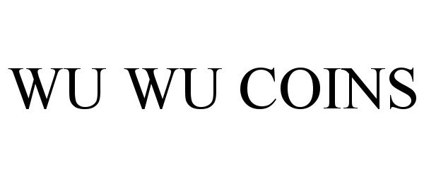 Trademark Logo WU WU COINS