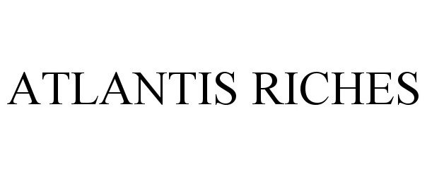  ATLANTIS RICHES