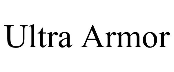 Trademark Logo ULTRA ARMOR