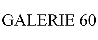 Trademark Logo GALERIE 60