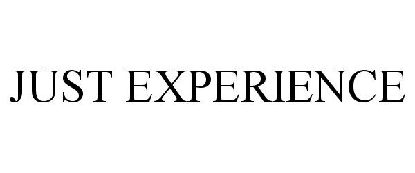 Trademark Logo JUST EXPERIENCE