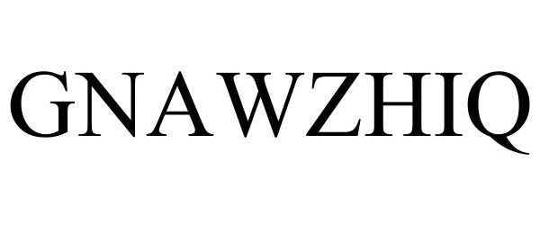 Trademark Logo GNAWZHIQ