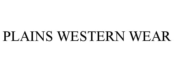 Trademark Logo PLAINS WESTERN WEAR