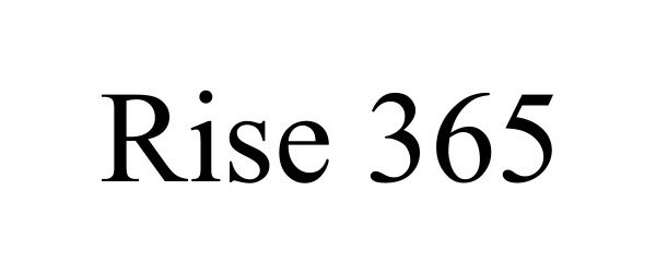 Trademark Logo RISE 365