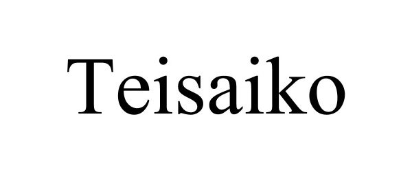 Trademark Logo TEISAIKO