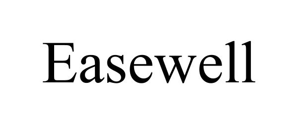Trademark Logo EASEWELL