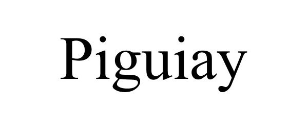Trademark Logo PIGUIAY