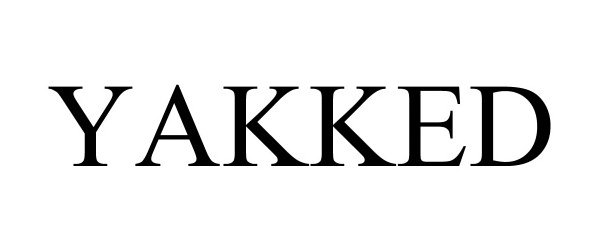 Trademark Logo YAKKED