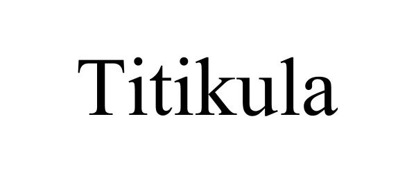 Trademark Logo TITIKULA