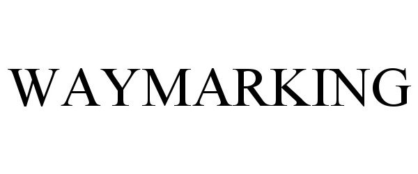 Trademark Logo WAYMARKING