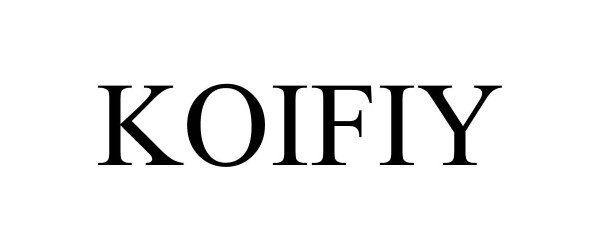 Trademark Logo KOIFIY