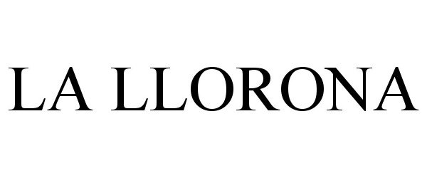 Trademark Logo LA LLORONA