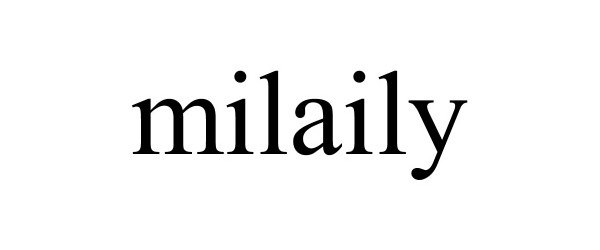 Trademark Logo MILAILY