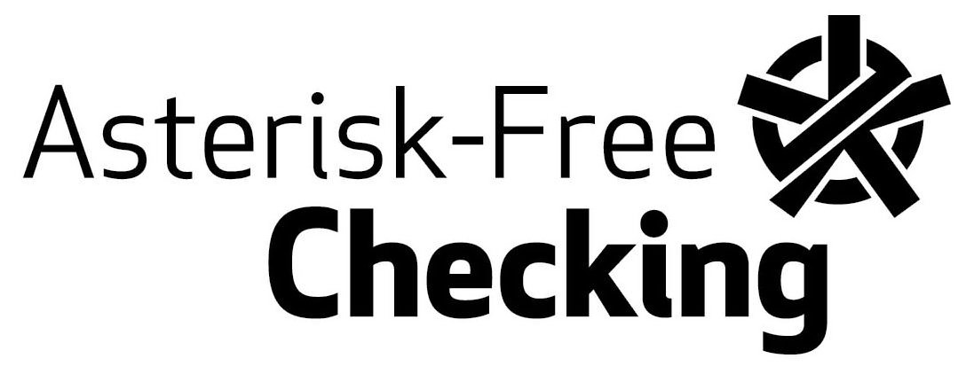  ASTERISK-FREE CHECKING