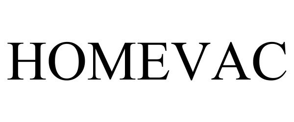Trademark Logo HOMEVAC
