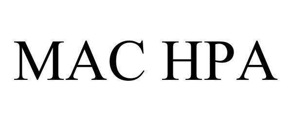 Trademark Logo MAC HPA