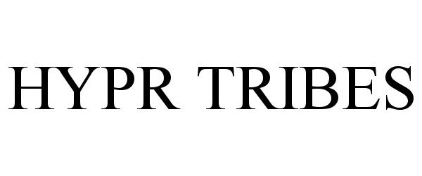 Trademark Logo HYPR TRIBES
