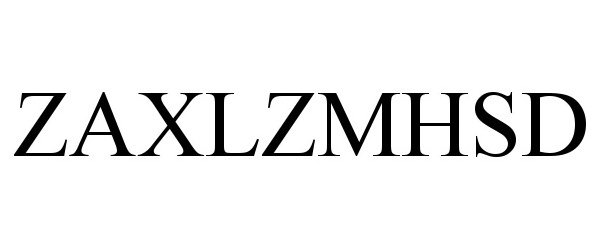 Trademark Logo ZAXLZMHSD