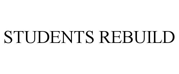 Trademark Logo STUDENTS REBUILD