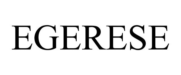 Trademark Logo EGERESE