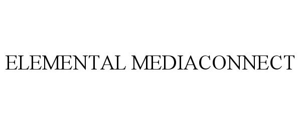 Trademark Logo ELEMENTAL MEDIACONNECT