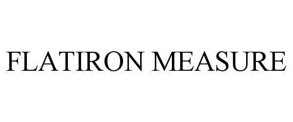 Trademark Logo FLATIRON MEASURE