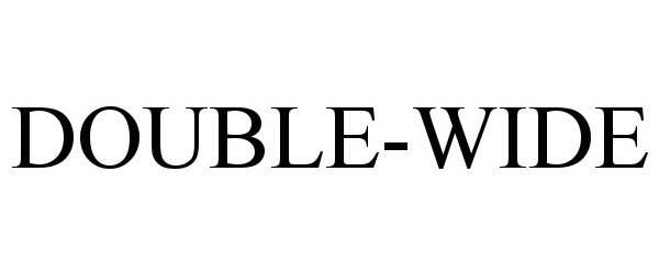 Trademark Logo DOUBLE-WIDE