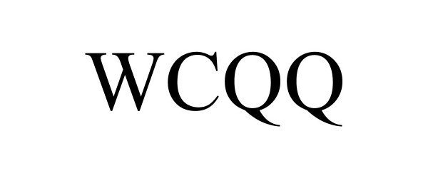 Trademark Logo WCQQ