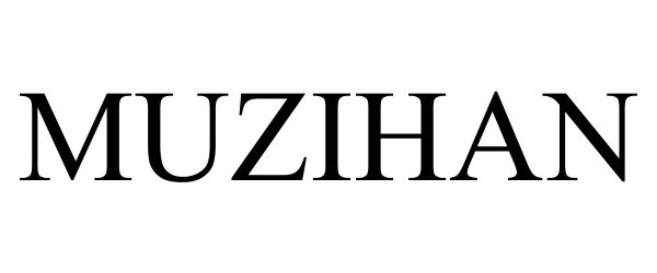  MUZIHAN