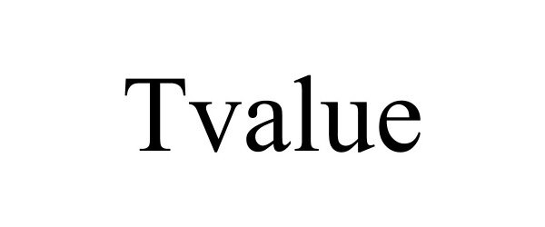 Trademark Logo TVALUE
