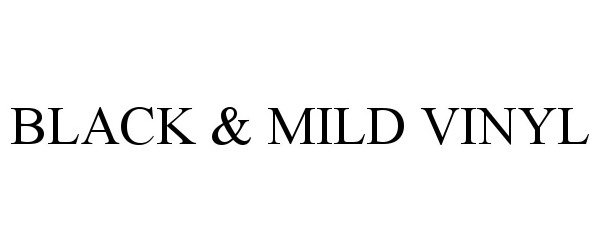  BLACK &amp; MILD VINYL