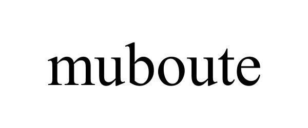 Trademark Logo MUBOUTE